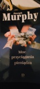 Moc przyciągania pieniądza joseph murphy