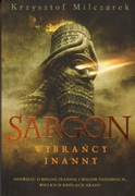Milczarek - Sargon. Wybrańcy Inanny