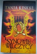 Tanja Kinkel - Synowie wilczycy