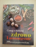 Gotuj z ziołami zdrowo i aromatycznie