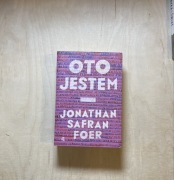 Jonathan Safran Foer Oto jestem