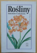 Rośliny doniczkowe w mieszkaniu  Kazimierz Mynett