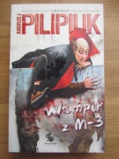 Andrzej Pilipiuk ___   Wampir z M-3 