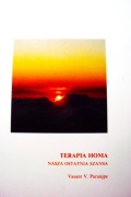 TERAPIA HOMA  (AGNIHOTRA)    Nasza ostatnia szansa Vasant V. Paranjpe 