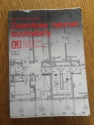 Zawodowy rysunek budowlany - Lech Wojciechowski