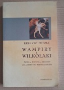 Wampiry i wilkołaki - Erberto Petoia