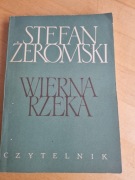 Wierna rzeka wydanie z 1957 Czytelnik