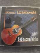 Janusz Laskowski Być Razem Blisko CD