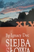 Bp Ignacy Dec Siejba Słowa
