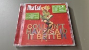 CD Couldn't Have Said It Better Meat Loaf