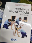 REHABILITACJA NAUKA CHODU Marcin Rosiński