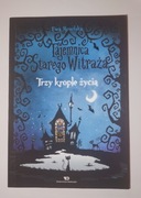 Tajemnica starego witraża Tom 1 Trzy krople życia