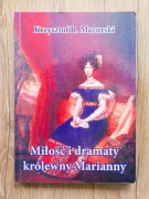 Miłość i dramaty królewny Marianny / Krzysztof R. Mazurski