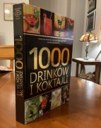 Anna Kowalczyk 1000 drinków i koktajli - przepisy w ekskluzywnym wydaniu 