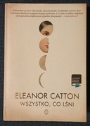 Wszystko, co lśni. Eleanor Catton
