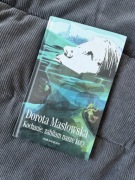 Kochanie zabiłam nasze koty Dorota Masłowska