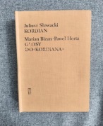 Kordian, Juliusz słowacki; Głosy do Kordiana, Marian Bizan, Paweł Hertz
