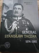 Generał Stanisław Taczak 1974-1960, B. Polak, M. Polak. Album historyczny