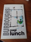 NAGI LUNCH William S. Burroughs