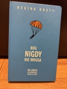 Bóg nigdy nie mruka. Regina Brett