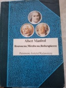 Albert Manfred,Rousseau,Mirabeau,Robespierre