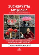 Eucharystia muscaria – Waldemar Borowski