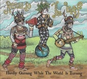 Renaldo & The Loaf – Hardly Gurning While The World Is Turning