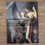 Ponad słowami Klasa 1 część 1. Zakres podstawowy i rozszerzony