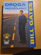 Droga ku przyszłości Bill Gates