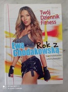 ROK Z EWĄ CHODAKOWSKĄ - TWÓJ DZIENNIK FITNESS