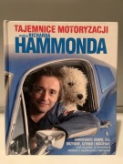 RICHARD HAMMOND, ANDREW WILMAN - TAJEMNICE MOTORYZACJI WEDŁUG HAMMONDA