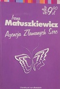 Agencja złamanych serc Irena Matuszkiewicz