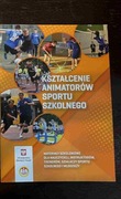 Kształcenie Animatorów Sportu Szkolnego