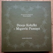 Książka ,,Dzieje Kobyłki - Migawki Pamięci".