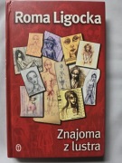 Roma Ligocka. Znajoma z lustra