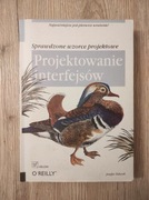 Projektowanie interfejsów. Sprawdzone wzorce projektowe. Jennifer Tidwell 