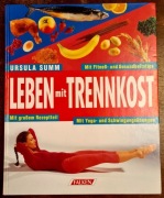 Ursula Summ Leben mit Trennkost