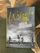 Wojenka. O dzieciach, które dorosły bez ostrzeżenia Grzebałkowska