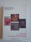 FILTROWANIE CIECZY ROBOCZYCH W URZĄDZENIACH HYDRAULICZNYCH