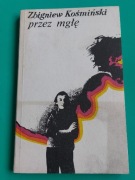 Przez mgłę - Zbigniew Kośmiński 1983 PRL ANTYKWARIAT 