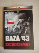 Książka Baza 43 Cichociemni - Ian Valentine