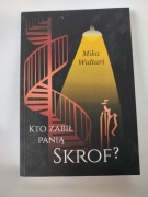 Kto zabił panią Skrof ? Mika Waltari