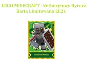 LEGO MINECRAFT - Netherytowy Rycerz - karta limitowana LE21