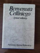 BENVENUTA CELLINIEGO ŻYWOT WŁASNY