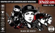GRAFIKA DTF „BLACK OR WHITE?” – GOTOWA DO WGRZEWU