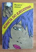 Kobieta do zjedzenia Margaret Atwood 