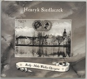 Rudy-Mała Wielka Ojczyzna - Henryk Siedlaczek 1999
