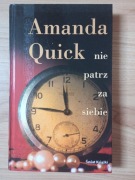 Amanda Quick Nie patrz za siebie 