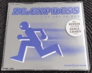 Ze.Express - I've Got The Run 1999