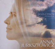 ANNA JURKSZTOWICZ POZA CZASEM 2014r @Folia@
